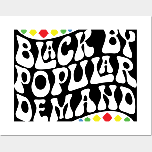 Black by Popular Demand Shirt Posters and Art